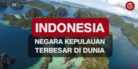 indonesia negara kepulauan terbesar di dunia